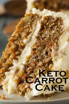 a close up of a piece of cake on a plate with the words keto carrot cake