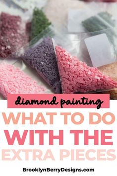 the words diamond painting what to do with the extra pieces in pink and white text