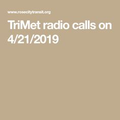 the text trinet radio calls on 4 / 21 / 19