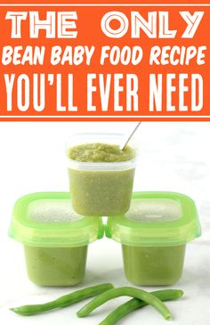 the only bean baby food recipe you'll ever need is peas and green beans