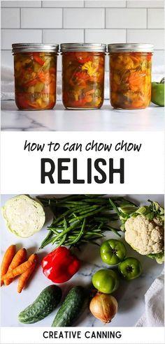 three jars filled with pickles and vegetables on top of a white counter next to the words, how to can chow show relish