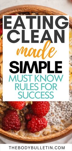 A vibrant bowl of oatmeal, yogurt, and fresh fruit symbolizing essential clean eating rules and tips for embracing a clean eating lifestyle. Clean Eating Rules