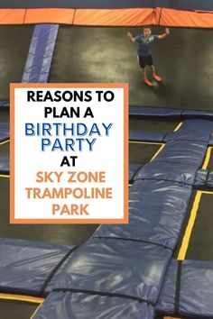 a person jumping on a trampoline in a birthday party with text reading, reasons to plan a birthday party at sky zone trampoline park