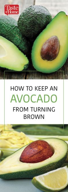 an avocado cut in half with the words how to keep an avocado from turning brown