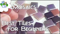 mosaics with the words best tiles for beginners on top of it and in front of