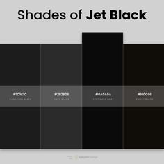 the shades of jet black are shown in four different colors and font options for each color