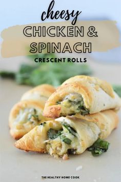 cheesy chicken and spinach crescent rolls with text overlay