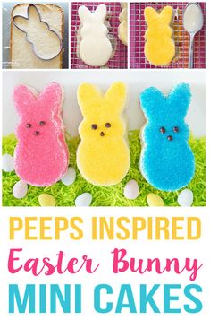 peeps inspired easter bunny mini cakes with text overlay that reads peeps inspired easter bunny mini cakes