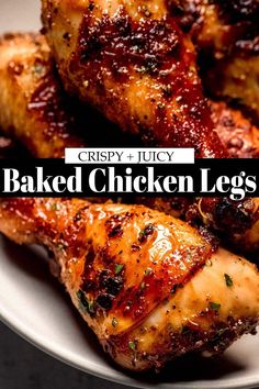 baked chicken legs on a plate with the words crispy juicy