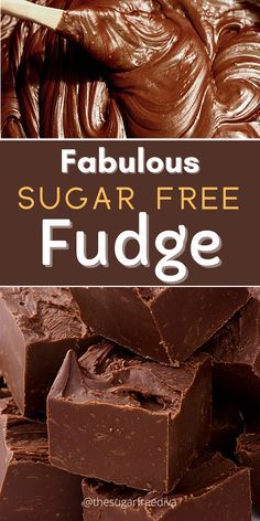 chocolate fudge with text overlay that reads fabulous sugar free fudge