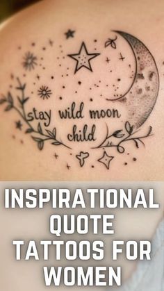 a woman's back with the words inspirational quote tattoos for women written on it