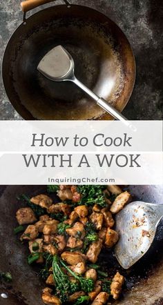 chicken and broccoli in a skillet with the words how to cook with a wok