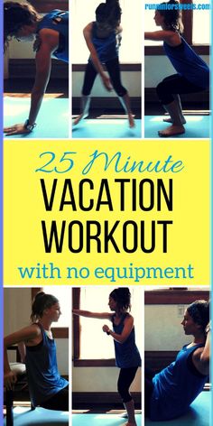 the 25 minute vacation workout with no equipment is an easy and fun way to do it