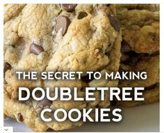 the secret to making doubletree cookies