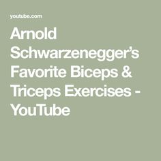 an advertisement with the words avoid schwazenger's favorite biceps & triceps exercises - youtube tube