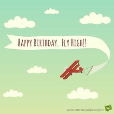 a birthday card with an airplane flying in the sky and a banner that says happy birthday fly high