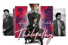 happy birthday thalapaty with images of the actors and their name on it