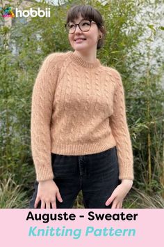 a woman wearing glasses standing in front of some plants and bushes with the text august sweater knitting pattern