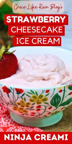 strawberry cheesecake ice cream in a bowl with strawberries on the side and text overlay