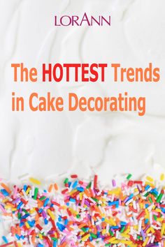 a book cover with sprinkles on it and the title, the hottest trend in cake decorating