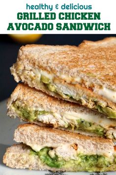 a grilled chicken avocado sandwich is stacked on top of each other with the words healthy and delicious grilled chicken avocado sandwich sandwich