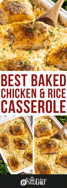 the best baked chicken and rice casserole is shown in this collage with text overlay