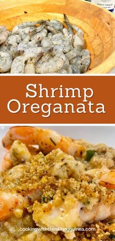 shrimp, rice and other food items in a wooden bowl with the words shrimp oreganota