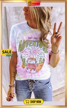 Say Yes to Adventure Tie-dye Print Tee Summer Crew Neck Top With Watercolor Print, Soft-washed Multicolor Tops For Summer, Soft-washed Multicolor Summer Tops, Casual Tie Dye Watercolor Print Top, Casual Tie Dye Top With Watercolor Print, Casual Watercolor Print T-shirt For Summer, Spring Graphic Tee Hand Dyed, Hand Dyed Graphic Tee For Spring, Women Tie