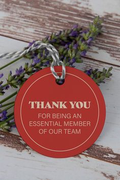 thank you for being an essential member of our team tag with lavenders on it