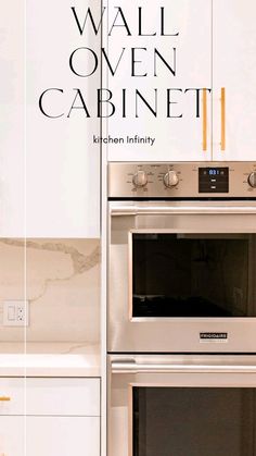 a kitchen with white cabinets and a stainless steel oven in the middle, next to an advertisement for wall oven cabinet