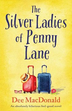 the silver ladies of penny lane by dee macdonald, illustrated by author