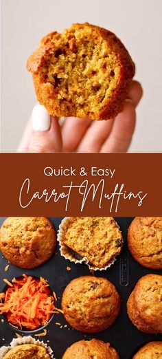 carrot muffins in a muffin tin with the words quick and easy carrot muffins