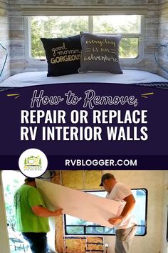 two men working on an rv with the text how to remove repair or replace rv interior walls