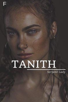 a woman with freckles on her face and the words tanith in front of her