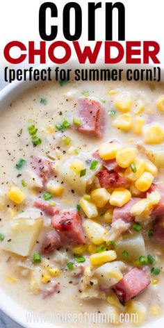 corn chowder with ham and potatoes in a white bowl