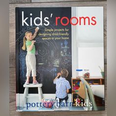 children's rooms simple projects for designing child - friendly spaces in your home by pottery barn kids