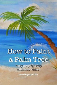 a palm tree with the words how to paint a palm tree