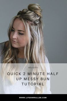 Half Up Messy Bun, Up Messy Bun, Bun Easy, Half Up Hairstyle, Medium Hairstyle, Half Up Bun, Bun Messy, Hairstyle Blonde, Hairstyle Long