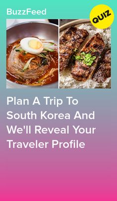 an advertisement for a korean restaurant with the words plan a trip to south korea and we'll reveal your traveler profile