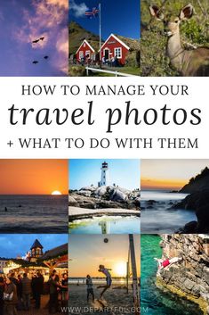 the words how to manage your travel photos and what to do with them