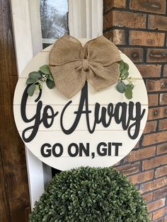 Funny Door Sign Go Away Door Sign Go Away Go on Git Sign - Etsy Snarky Welcome Signs, Homemade Door Signs, Front Door Sign Ideas, Funny Door Hangers, Coop Signs, Funny Door Signs, Etching Ideas, Funny Housewarming Gift, Pizza Pans