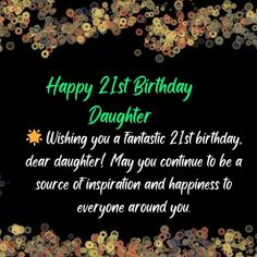 a happy 21st birthday card for daughter with flowers and leaves on black background in green, orange and yellow colors