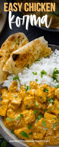 an easy chicken korma recipe with rice and pita bread