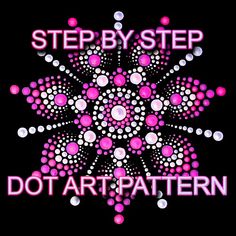 the words stepbystep dot art pattern are in white and pink dots on a black background