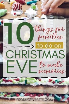 the top ten things for families to do on christmas eve