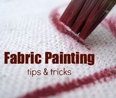 the words fabric painting tips and tricks written in red ink