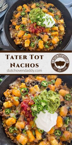 two pictures showing different types of food in a skillet with the words tater tot nachos