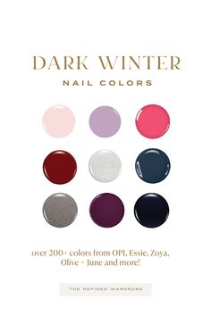 200+ Best Nail Polish Colors For Dark/Deep Winters: Shades From Essie, OPI, Olive + June, Orly, Zoya, Clean Beauty Brands and More! Hoc Winter Nails, Deep Winter Color Palette Nails, Deep Winter Nail Polish, Deep Winter Nails, Deep Winter Makeup Palette, Deep Winter Nail Colors, Dark Winter Nail Colors, Winter Colors For Nails, Deep Winter Summer Outfits