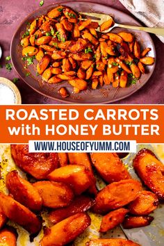 roasted carrots with honey butter are the perfect side dish for any meal or appetizer