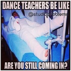 a man laying on top of a hospital bed next to an oxygen tube with the caption, dance teachers be like are you still coming in?